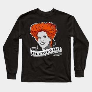 The Witch is Back! Long Sleeve T-Shirt